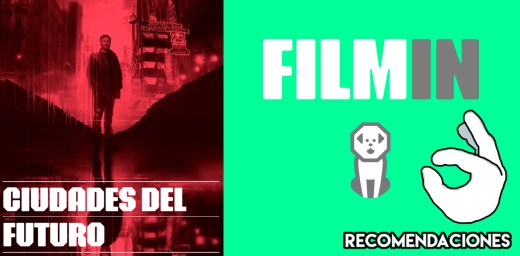 recomendaciones_5 películas de filmin_ciudades del futuro1